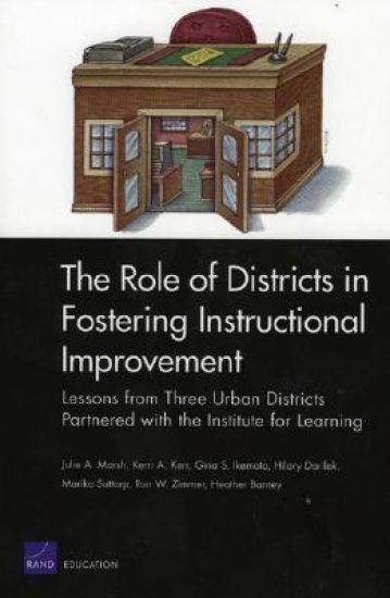 The Role of Districts in Fostering Instructional Improvement