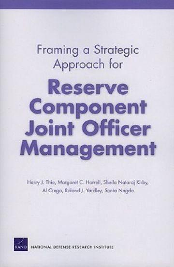 Framing a Strategic Approach for Reserve Component Joint Officer Management