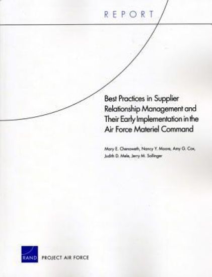 Best Practices in Supplier Relationship Management and Their Early Implementation in the Air Force Material Command