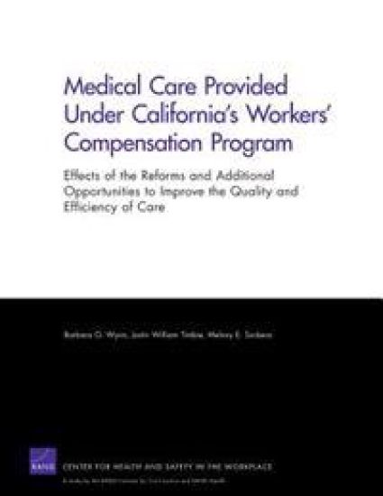 Medical Care Provided Under California's Workers' Compensation Program