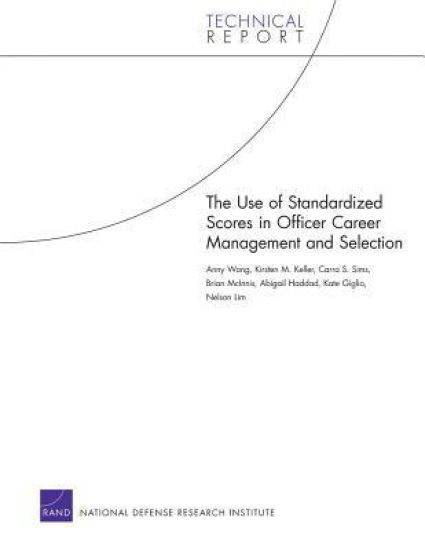 Use of Standardized Scores in Officer Career Management and Selection