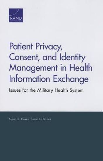 Patient Privacy, Consent, and Identity Management in Health Information Exchange