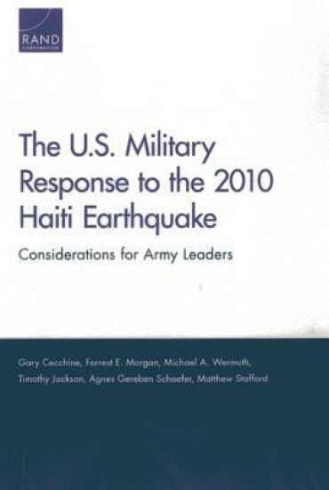 The U.S. Military Response to the 2010 Haiti Earthquake