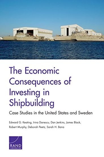 The Economic Consequences of Investing in Shipbuilding