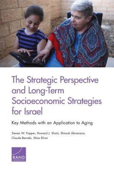 The Strategic Perspective and Long-Term Socioeconomic Strategies for Israel