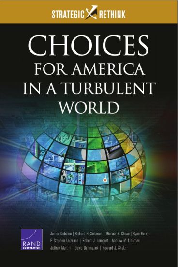 Choices for America in a Turbulent World