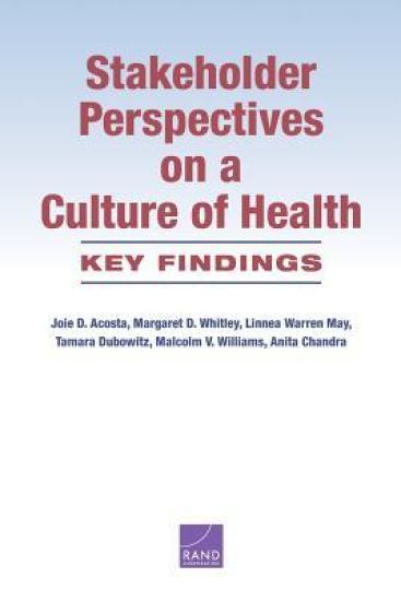 Stakeholder Perspectives on a Culture of Health