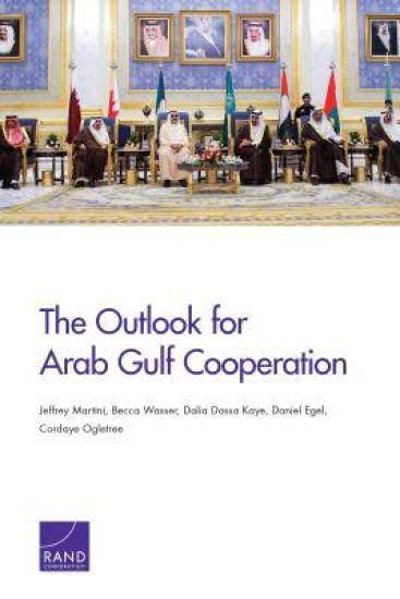 The Outlook for Arab Gulf Cooperation
