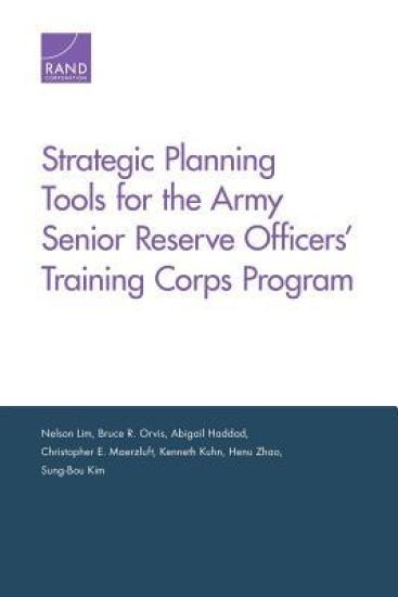 Strategic Planning Tools for the Army Senior Reserve Officers' Training Corps Program