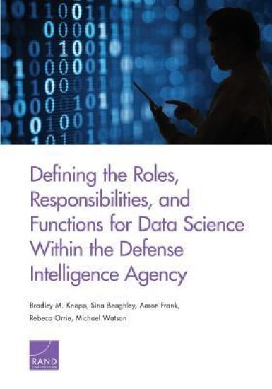 Defining the Roles, Responsibilities, and Functions for Data Science Within the Defense Intelligence Agency