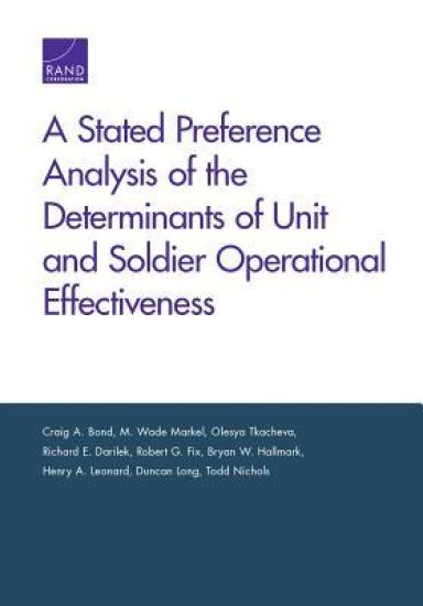 A Stated Preference Analysis of the Determinants of Unit and Soldier Operational Effectiveness