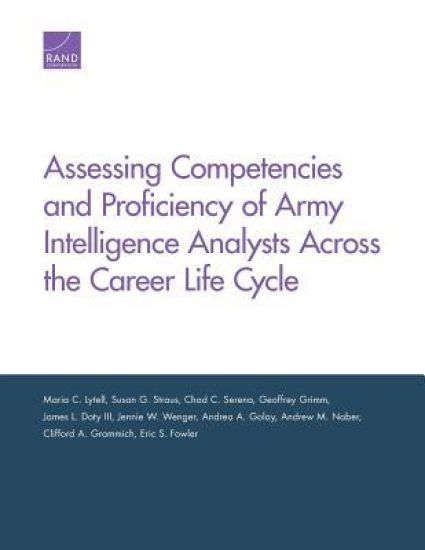 Assessing Competencies and Proficiency of Army Intelligence Analysts Across the Career Life Cycle