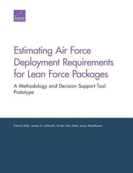 Estimating Air Force Deployment Requirements for Lean Force Packages