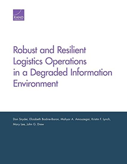 Robust and Resilient Logistics Operations in a Degraded Information Environment
