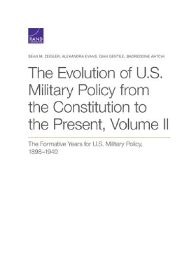 The Evolution of U.S. Military Policy from the Constitution to the Present
