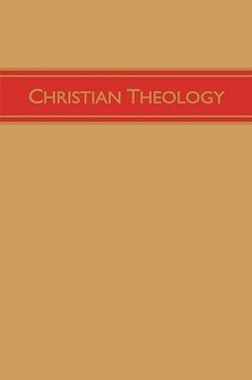 Christian Theology, Volume 3