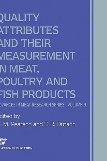 Quality Attributes and Their Measurement in Meat, Poultry and Fish Products