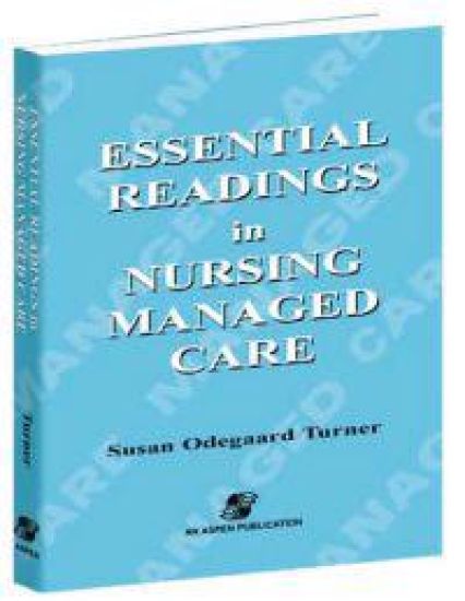 Essential Readings in Nursing Managed Care