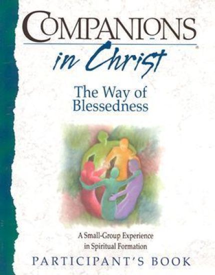 The Way of Blessedness Participant's Book: Companions in Christ