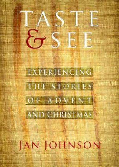 Taste & See: Experiencing the Stories of Advent and Christmas