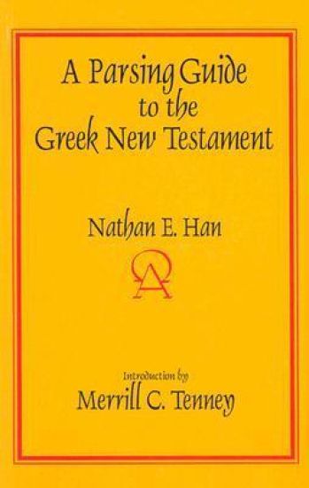 A Parsing Guide to the Greek New Testament