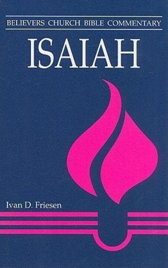 Isaiah: Believers Church Bible Commentary