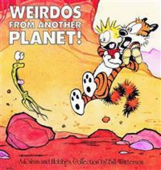 Weirdos from Another Planet!: A Calvin and Hobbes Collection Volume 5