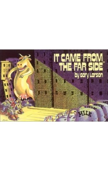 It Came From The Far Side®