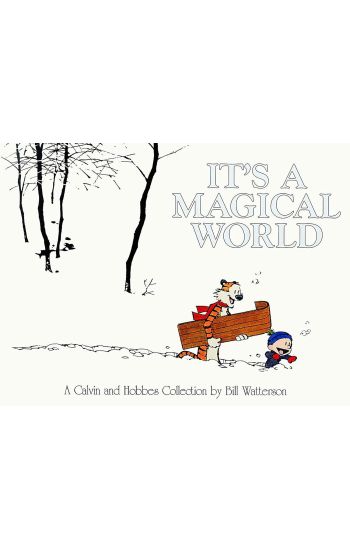 It's a Magical World: a Calvin & Hobbes Collection