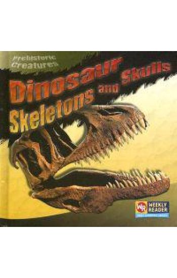 Dinosaur Skeletons and Skulls