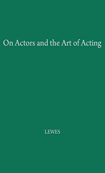 On Actors and the Art of Acting