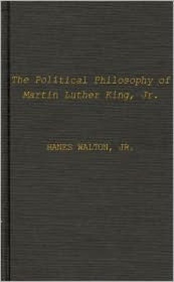 The Political Philosophy of Martin Luther King, Jr.