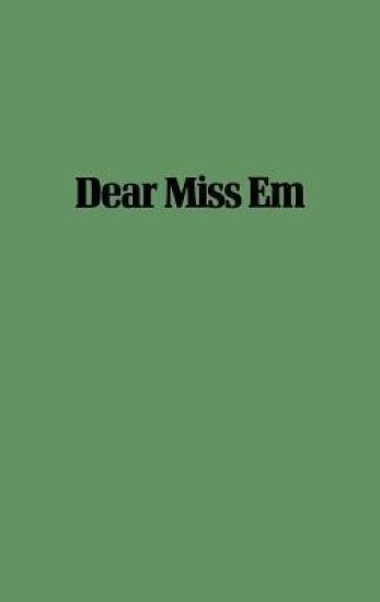 Dear Miss Em