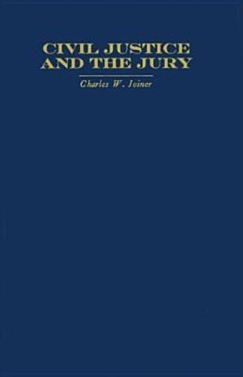 Civil Justice and the Jury