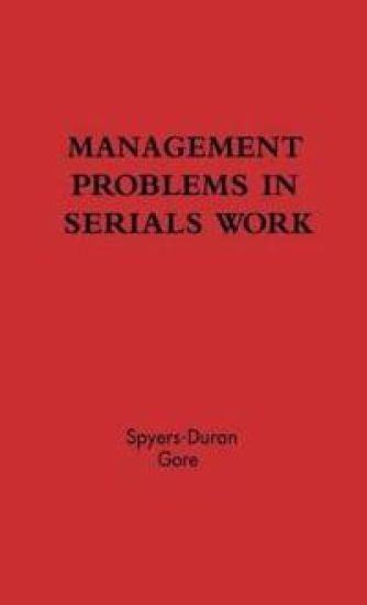 Management Problems in Serials Work.