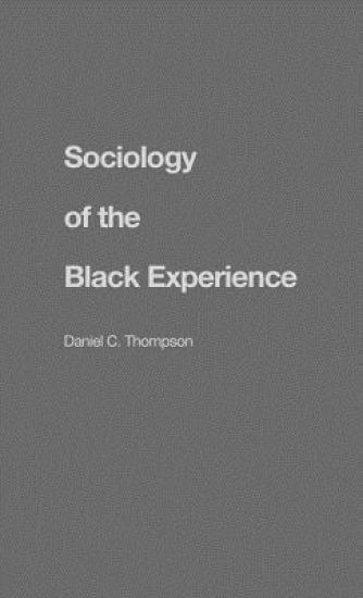 Sociology of the Black Experience