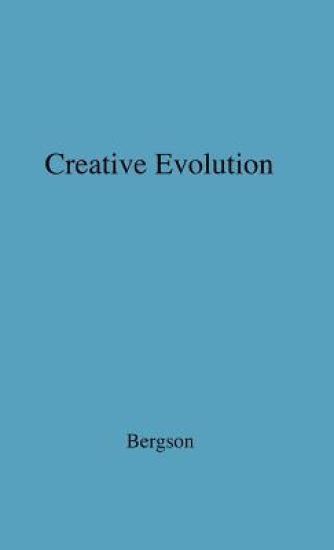 Creative Evolution.