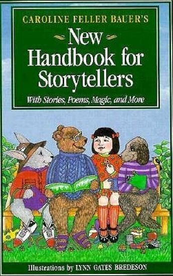 Caroline Feller Bauer's New Handbook for Storytellers