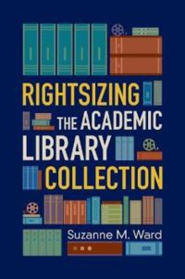 Rightsizing the Academic Library Collection