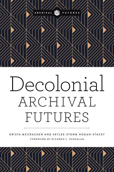 Decolonial Archival Futures