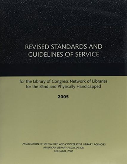 Revised Standards And Guidelines of Service for the Library of Congress Network…