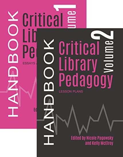 Critical Library Pedagogy Handbook