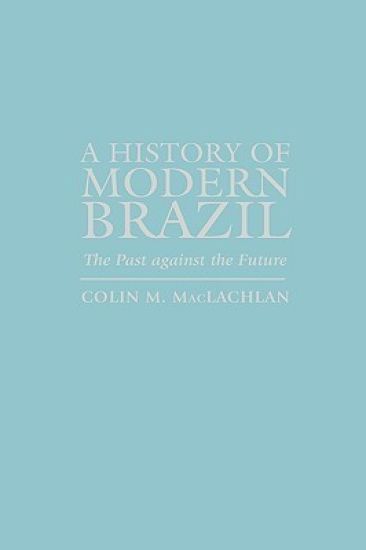 A History of Modern Brazil