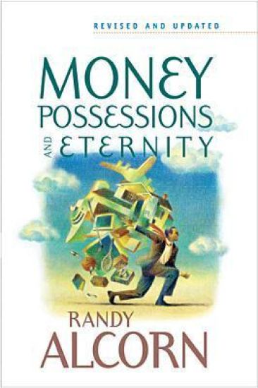 Money, Possessions, And Eternity