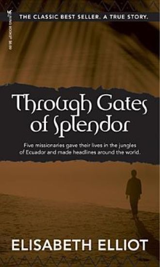 Through Gates Of Splendor