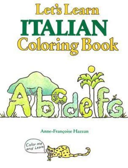 COLORING BOOKS: LETS LEARN ITALIAN COLORING BOOK