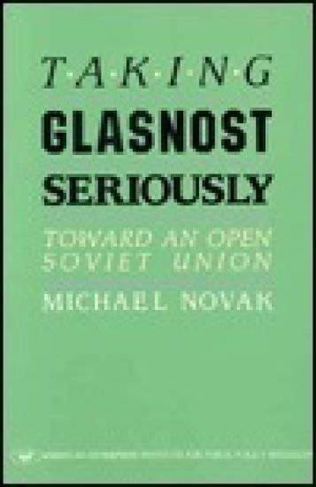 Taking Glasnost Seriously