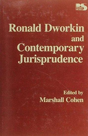 Ronald Dworkin and Contemporary Jurisprudence (Philosophy and Society)