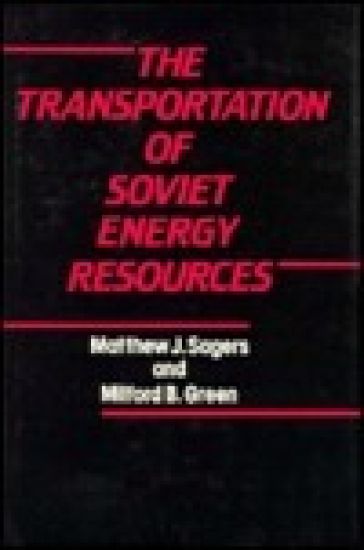 The Transportation of Soviet Energy Resources