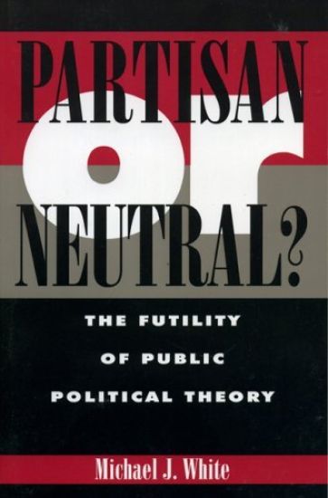Partisan or Neutral?